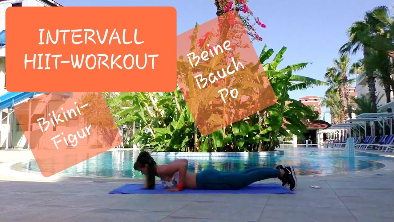 Intervall Workout Bikini-Figur für sexy Bauch Beine Po, formen + straffen, Beach-Body, Strandfigur