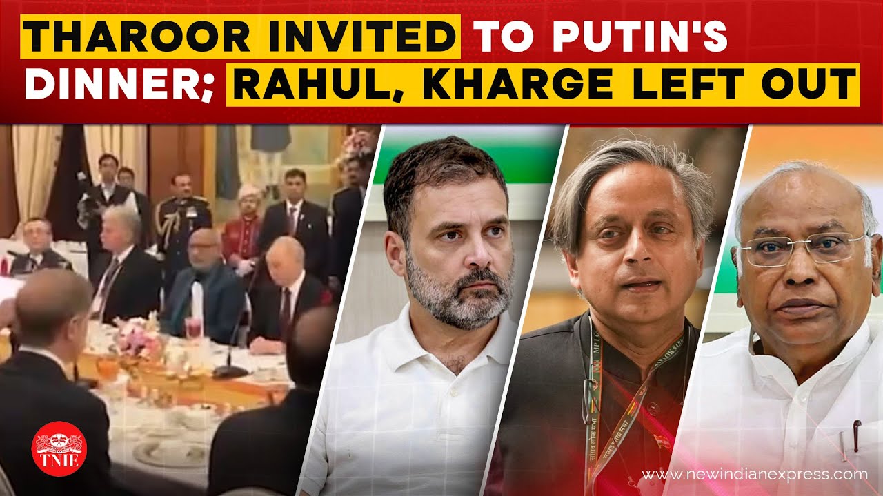 Congress MP Shashi Tharoor Invited to Putin&rsquo;s State Dinner, LoPs Rahul Gandhi and Kharge excluded