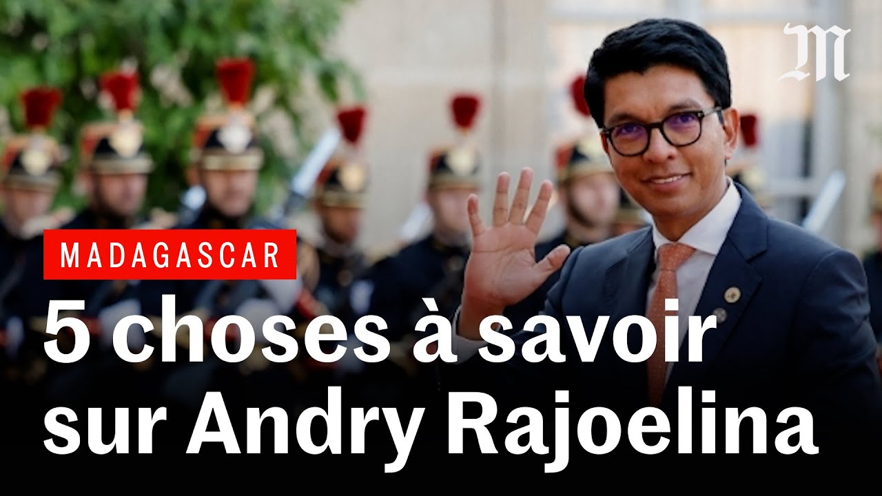 Madagascar : cinq choses à savoir sur Andry Rajoelina