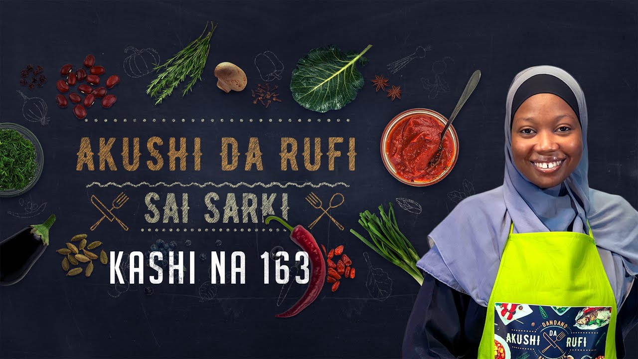 Akushi Da Rufi | Kashi Na 163 | AREWA24
