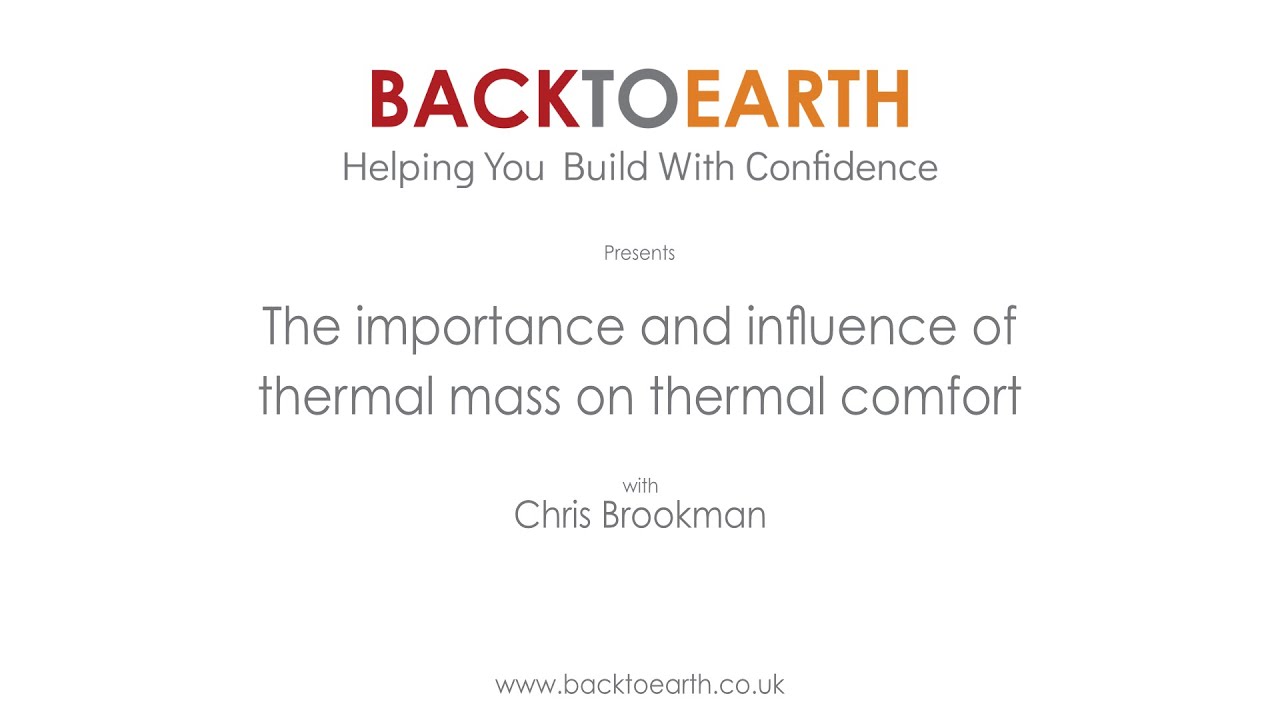 The importance and influence of thermal mass on thermal comfort