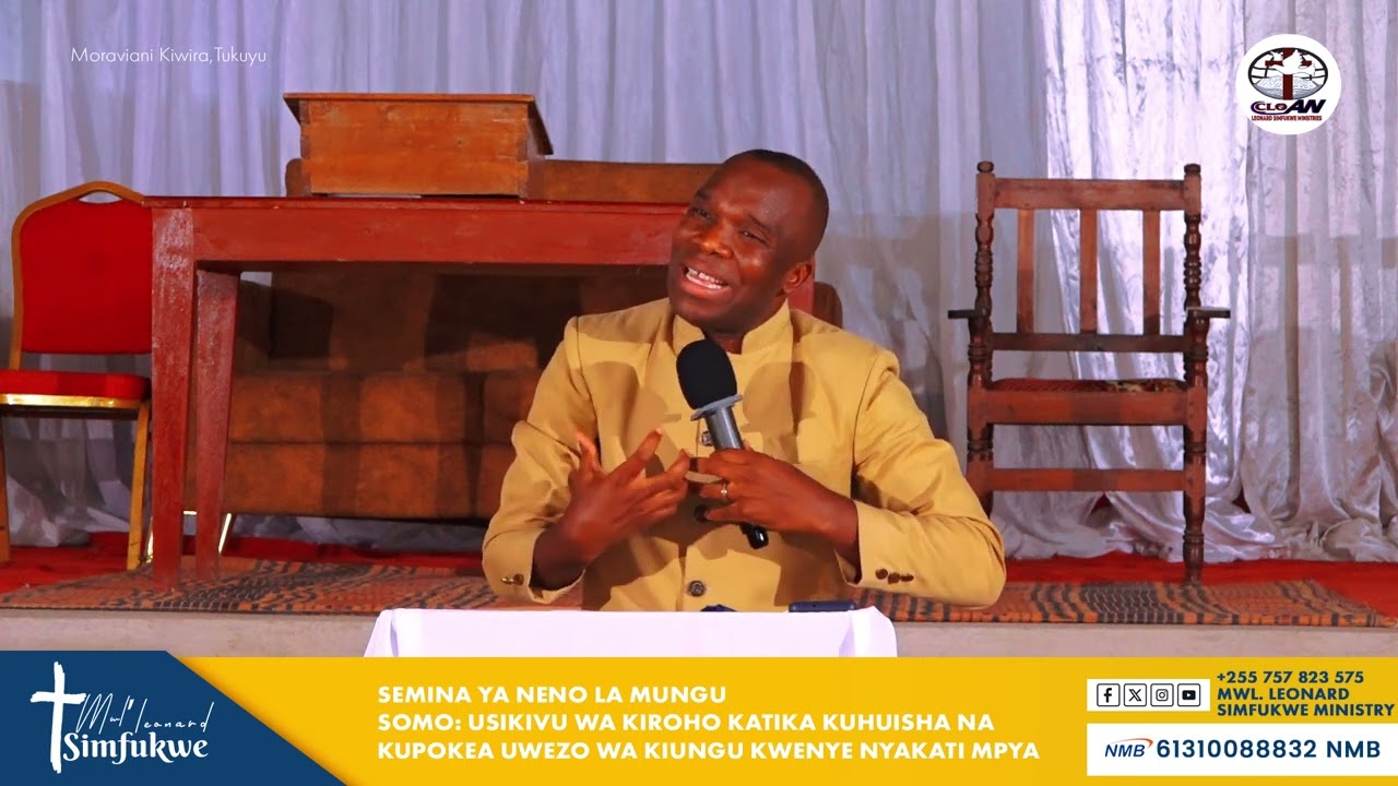 USIKIVU WA KIROHO KATIKA KUHUISHA NA KUPOKEA UWEZO MPYA WA KIUNGU KWENYE NYAKATI  NA MWALIMU LEONARD