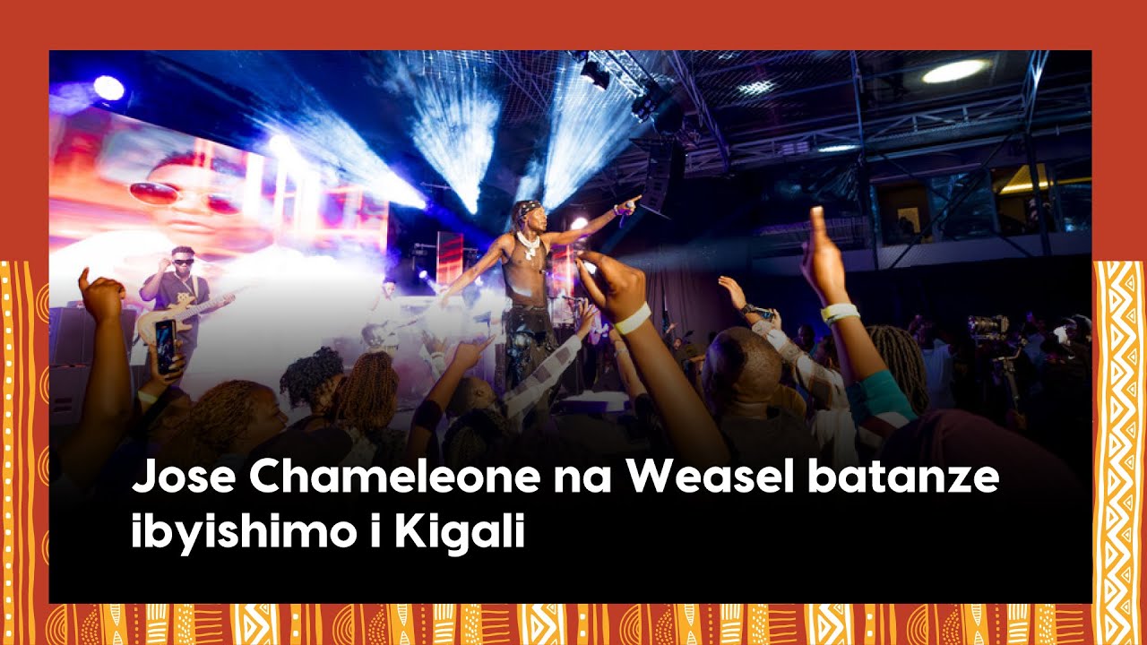 Jose Chameleone na Weasel  batanze ibyishimo i Kigali||Igitaramo cyitabiriwe n'ibyamamare mu Rwanda