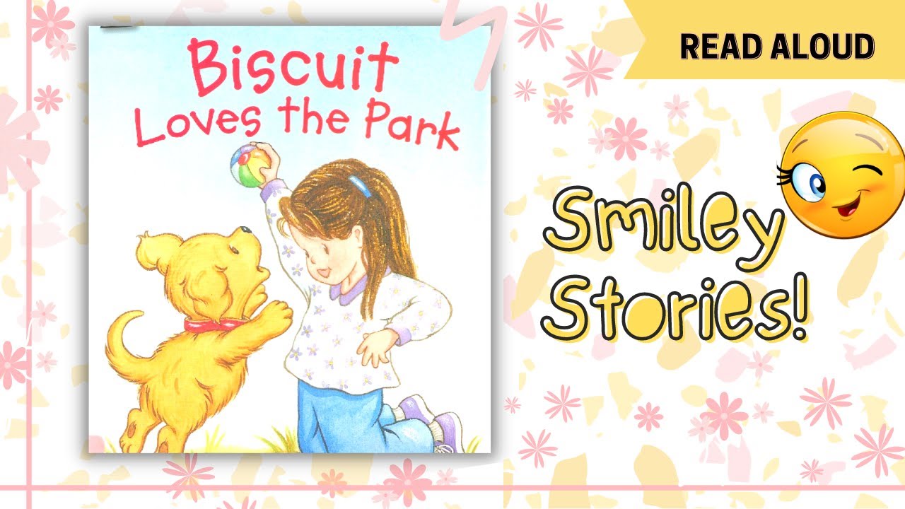 Biscuit Loves The Park 🐶 || Read Aloud Books || Smiley Stories😊