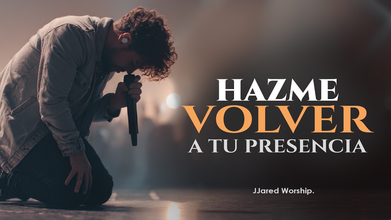 Si Te Alejaste de Dios… Escucha Esto 😭 | Hazme Volver (Worship Español)