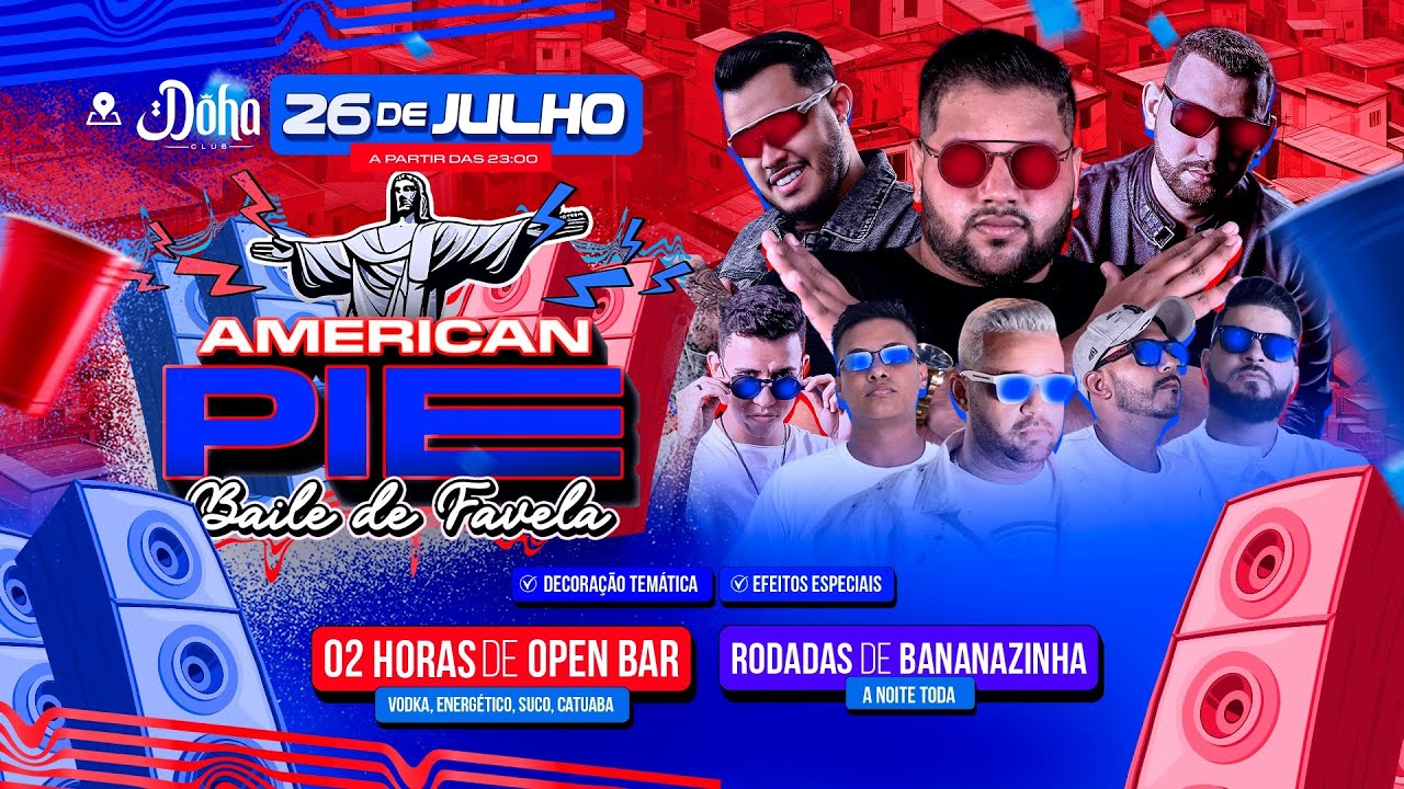 CD AMERICAN PIE BAILE DE FAVELA (DIA 26.07 NA DOHA CLUB)