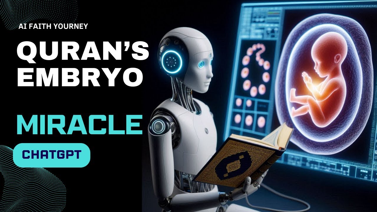Miracles of Embryology in the Qur'an: What AI Discovered!
