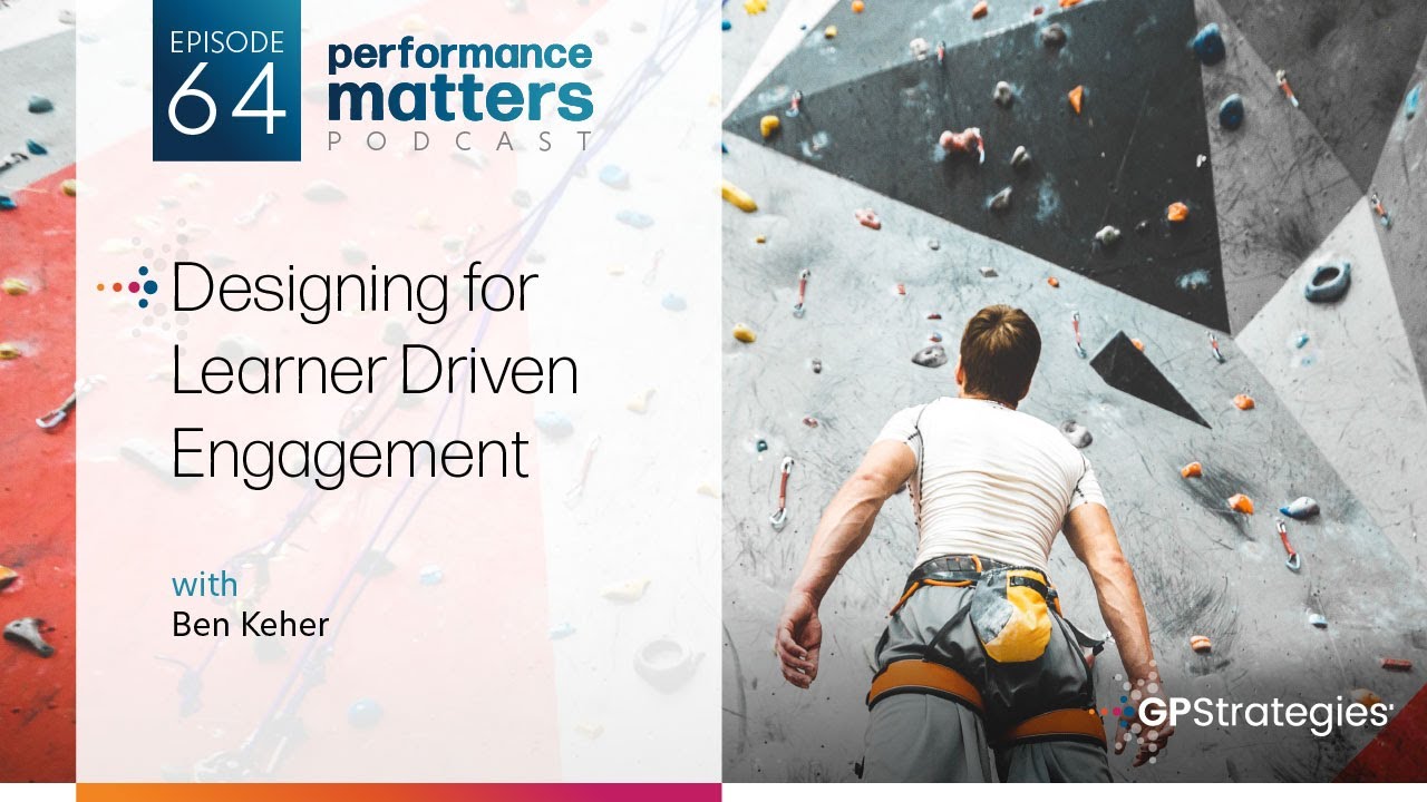 Episode 64 | Designing Learning for Engagement | Performance Matters Podcast
