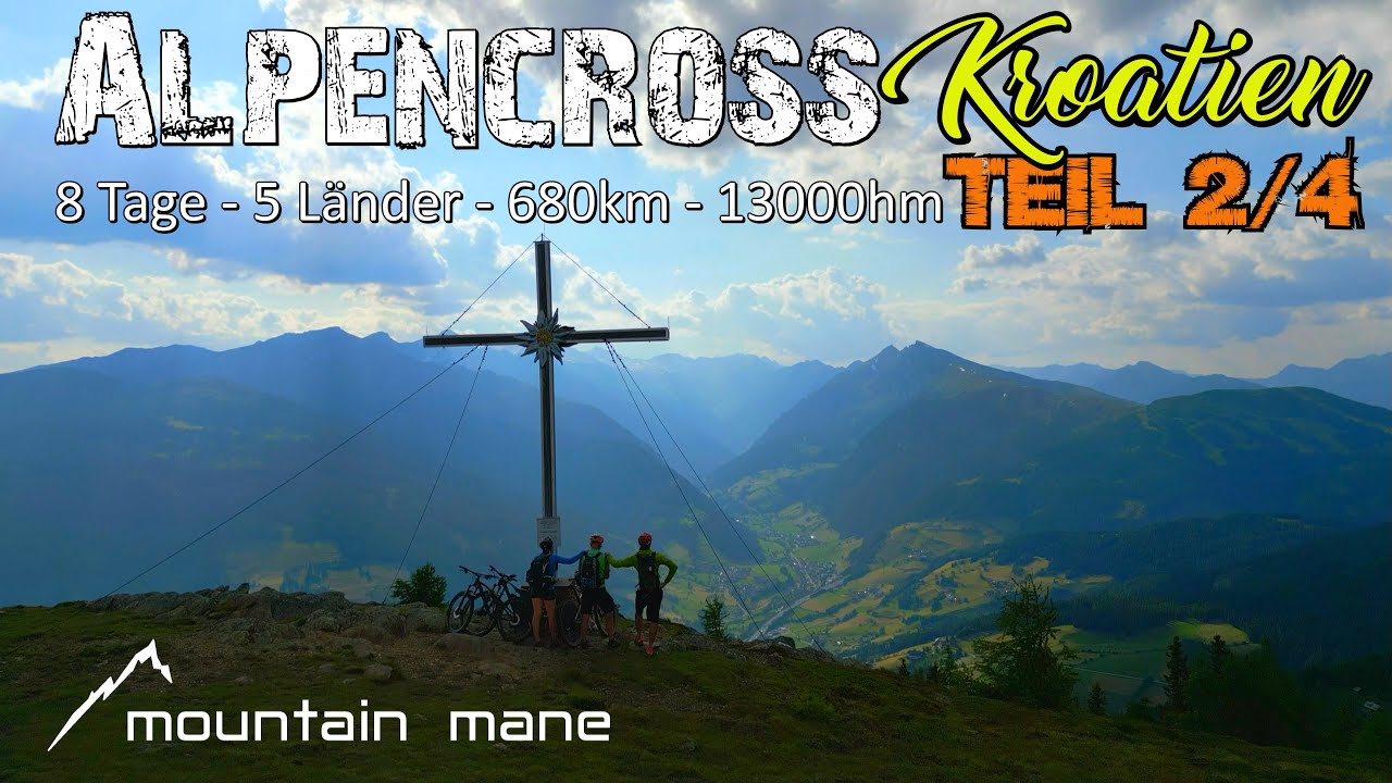 5-Länder Alpencross - Der lange Weg von Niederbayern nach Kroatien - Teil 2 von 4