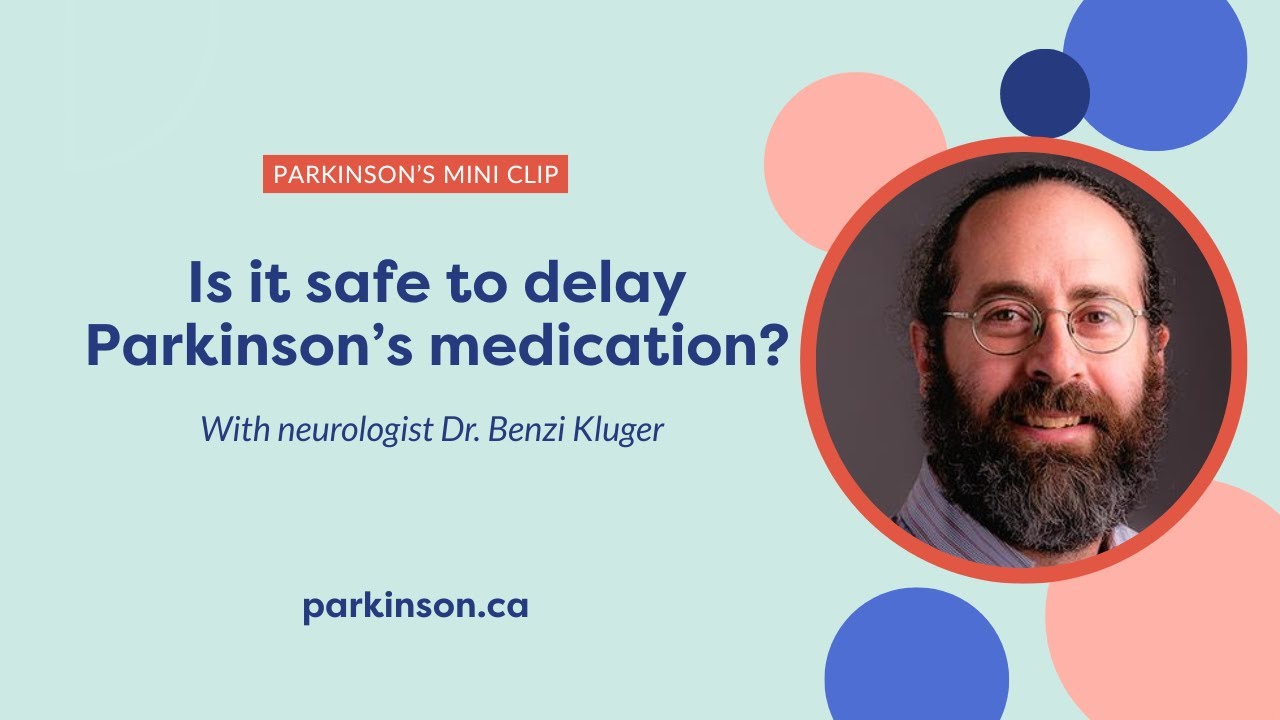 Is it safe to delay Parkinson’s medication? With Dr. Benzi Kluger