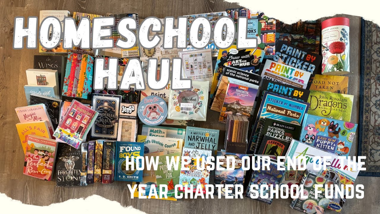 End of the Year Haul // How We Used Our Leftover Charter School Funds