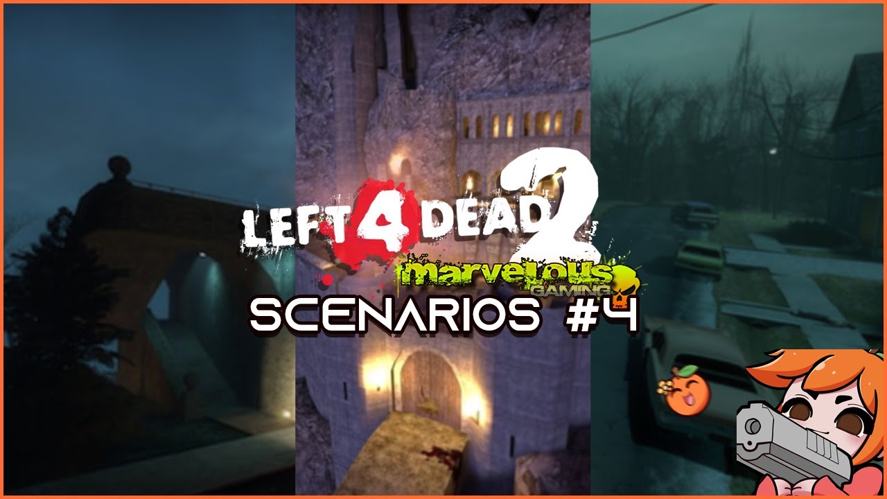 Left 4 Dead MGFTW: Scenarios #4 (August 28th)
