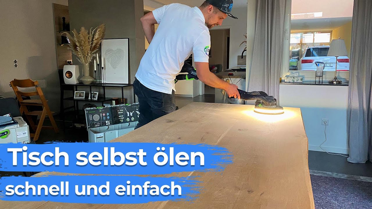 Tisch selbst ölen - schnell und einfach