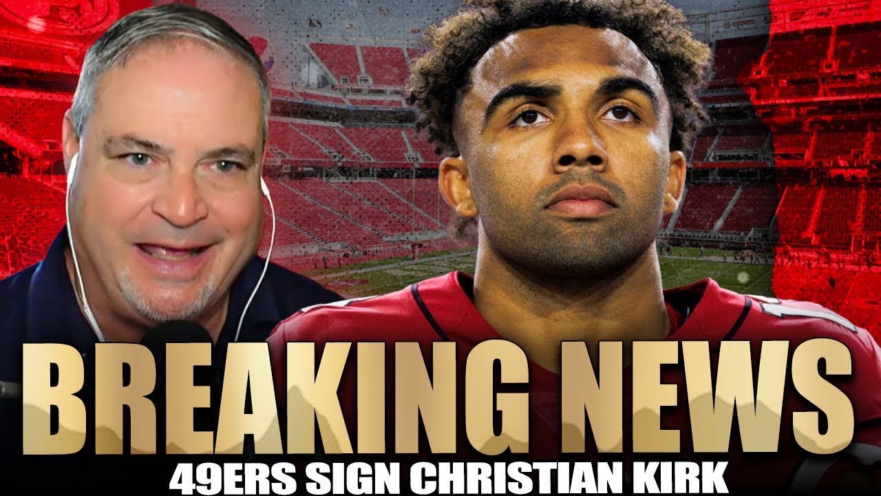 BREAKING: 49ers Sign Christian Kirk To A 1-Year Deal | What it Means For SF...