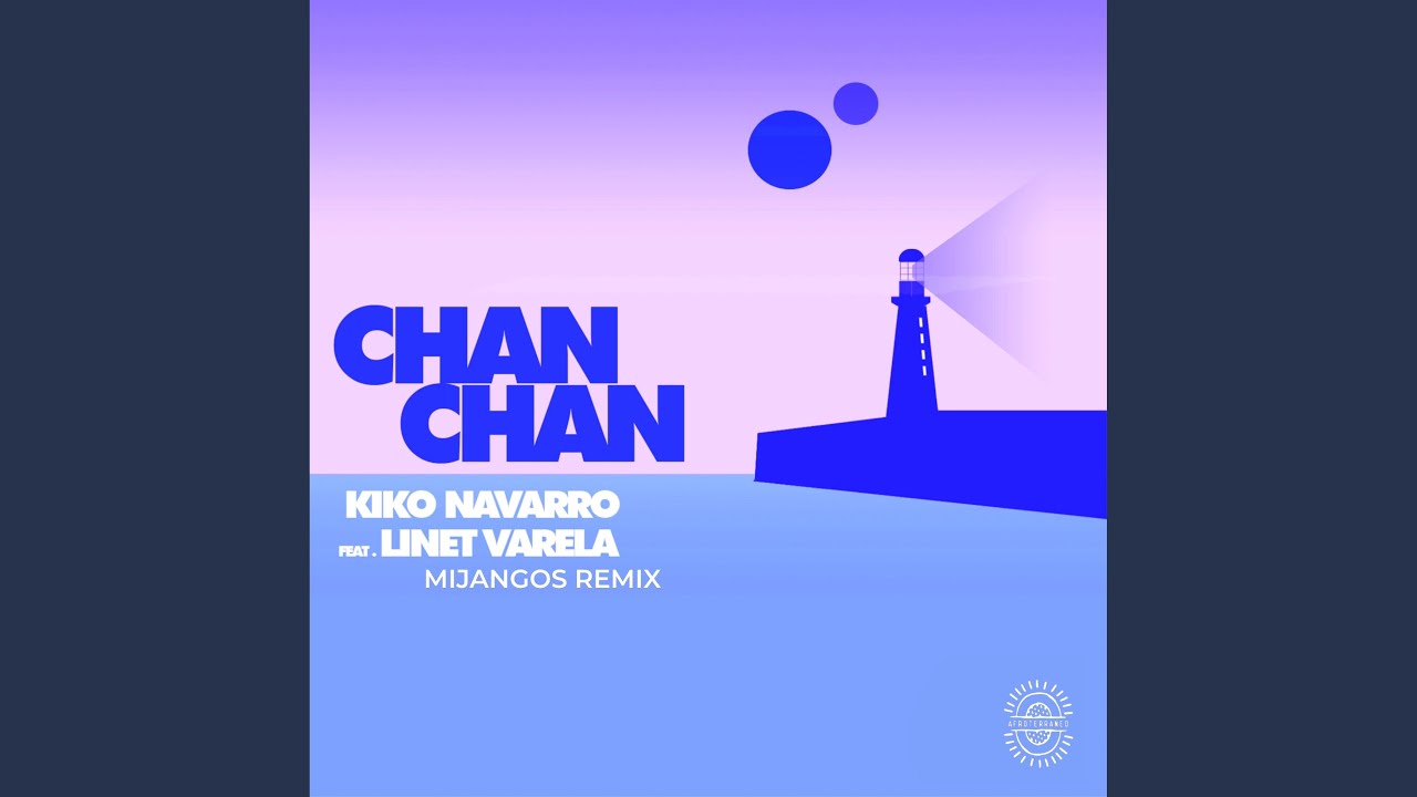 Chan Chan (Mijangos Latin Remix)