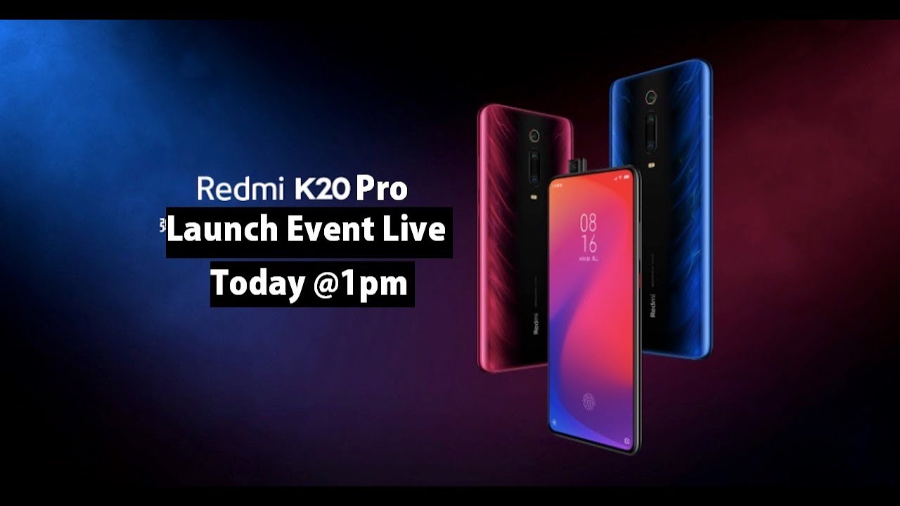 Xiaomi Redmi K20 & K20 Pro Launch Event Live