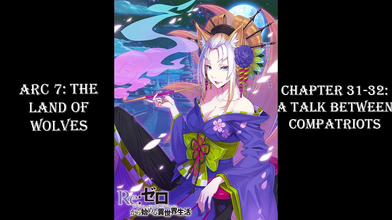 Re:Zero Web Novel | Arc 7 | Chapter 31-32: A Talk Between Compatriots