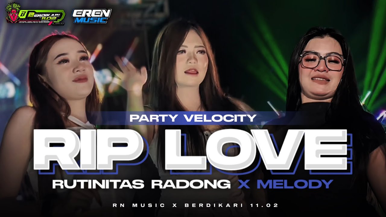 DJ RIP LOVE X RUTINITAS RADONG MELODY PARTY KENDANG SEK ASEK FYP TIKTOK | RN MUSIC X BERDIKARI 11.02
