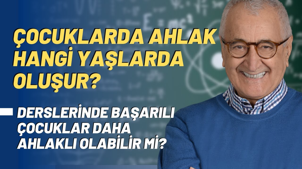 Çocuklarda Ahlak Hangi Yaşlarda Oluşur? Derslerinde Başarılı Çocuklar Daha Ahlaklı Olabilir Mi?