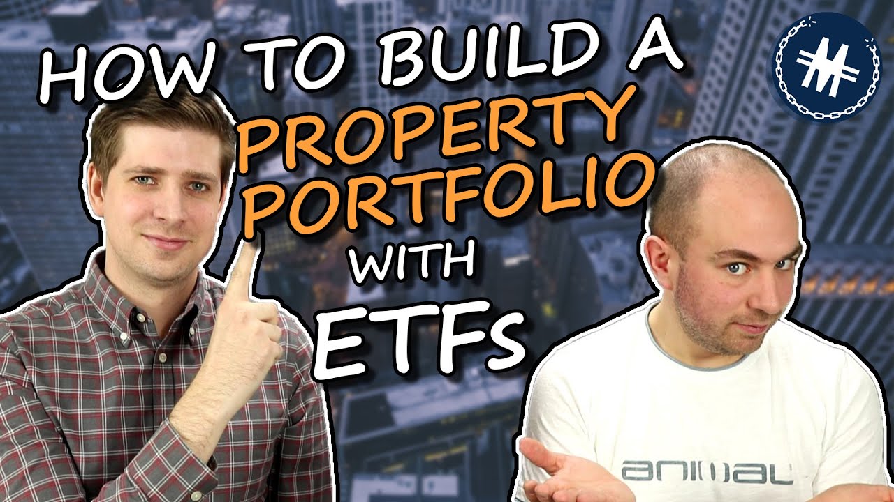 How To Build a Property Portfolio with ETFs (REIT ETFs)