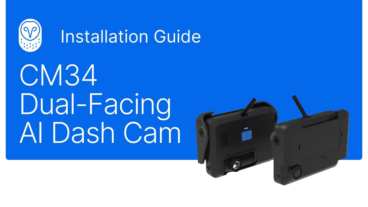 Samsara Installation Guide: CM34 Dual-Facing AI Dash Cam