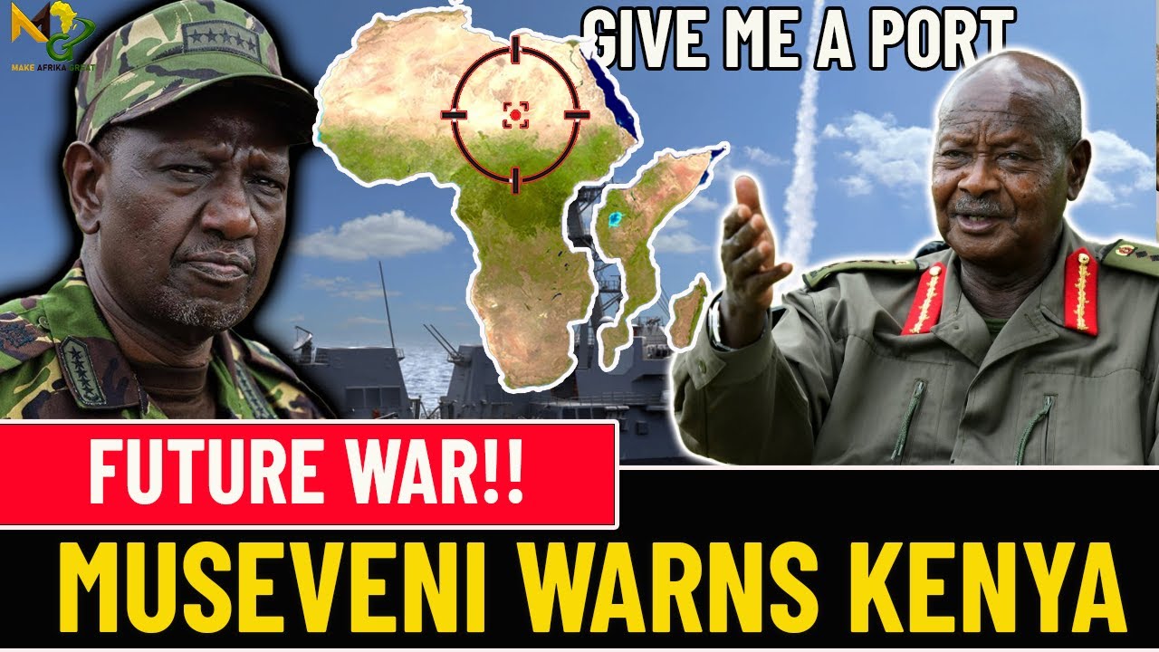 Museveni Stuns Africa with Future WAR?  Indian Ocean Access&mdash;East Africa in Shock