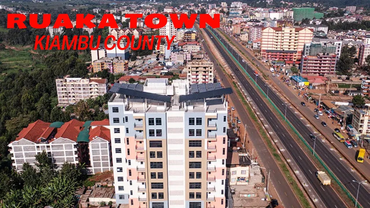 RUAKA TOWN, fastest growing town of kiambu, where the rich invest|africa