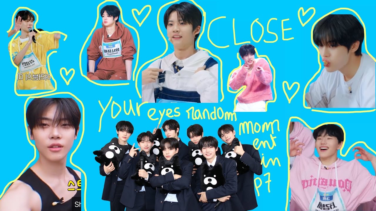 my fav close your eyes (cye) members moments in p7 (part1)