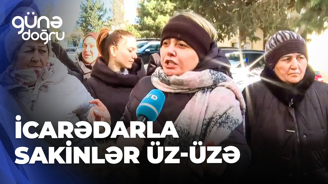 G&uuml;nə doğru - Mərasim evinə g&ouml;rə evlərinə gedə bilməyənlər - Sakinlər narazıdır