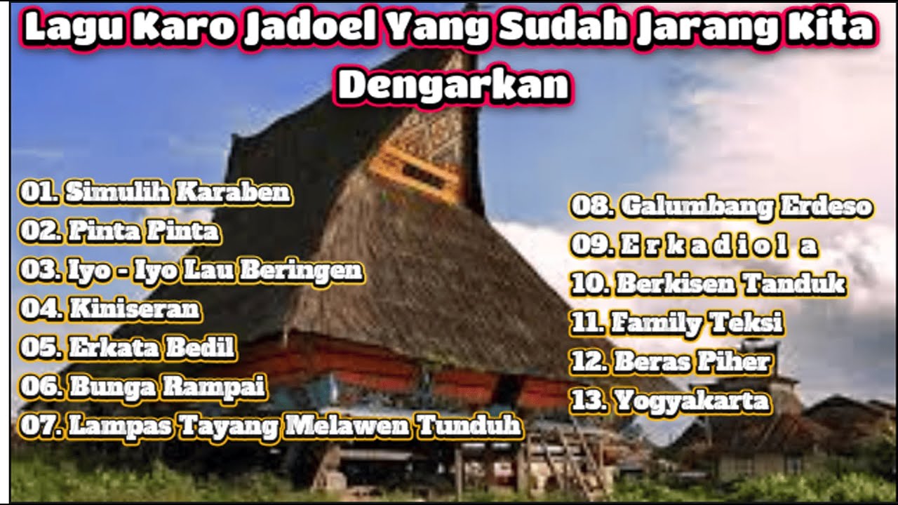 Lagu Karo Jadoel Yang Sudah Jarang Kita Dengarkan