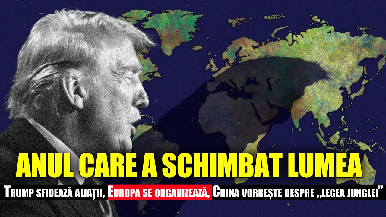 ANUL CARE A SCHIMBAT LUMEA: Trump sfidează aliații, Europa se organizează, China și „legea junglei”