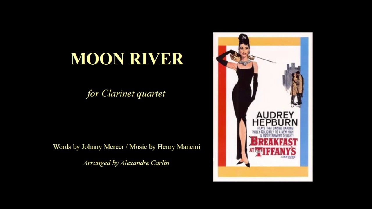Moonriver by Henry Mancini - arranged for Clarinet quartet