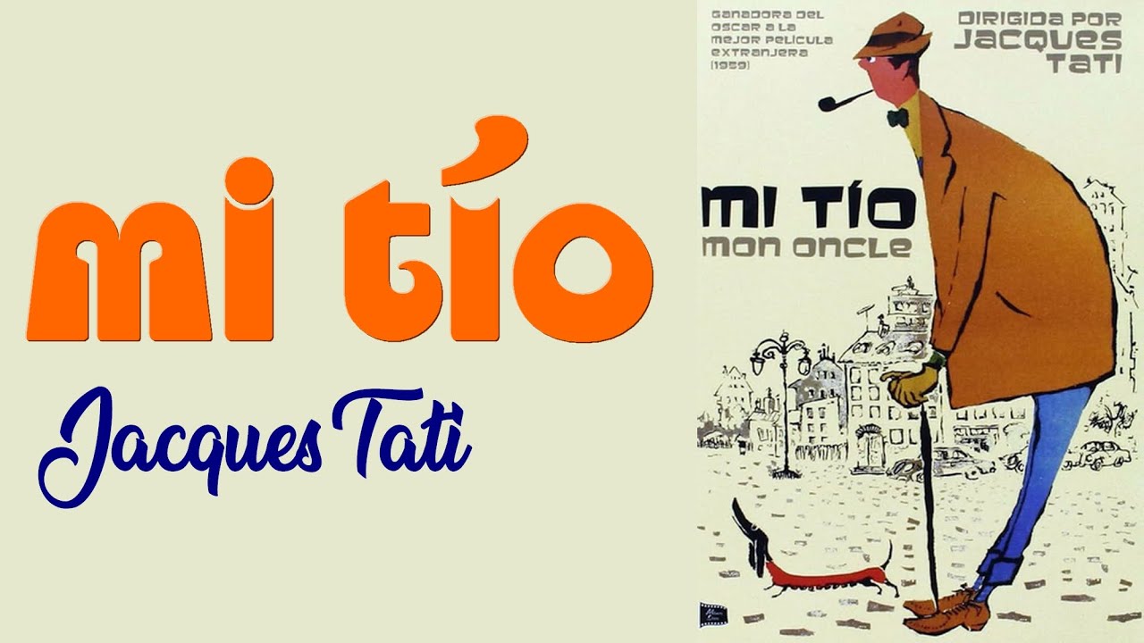 Mi tío - Película  (Jacques Tati)