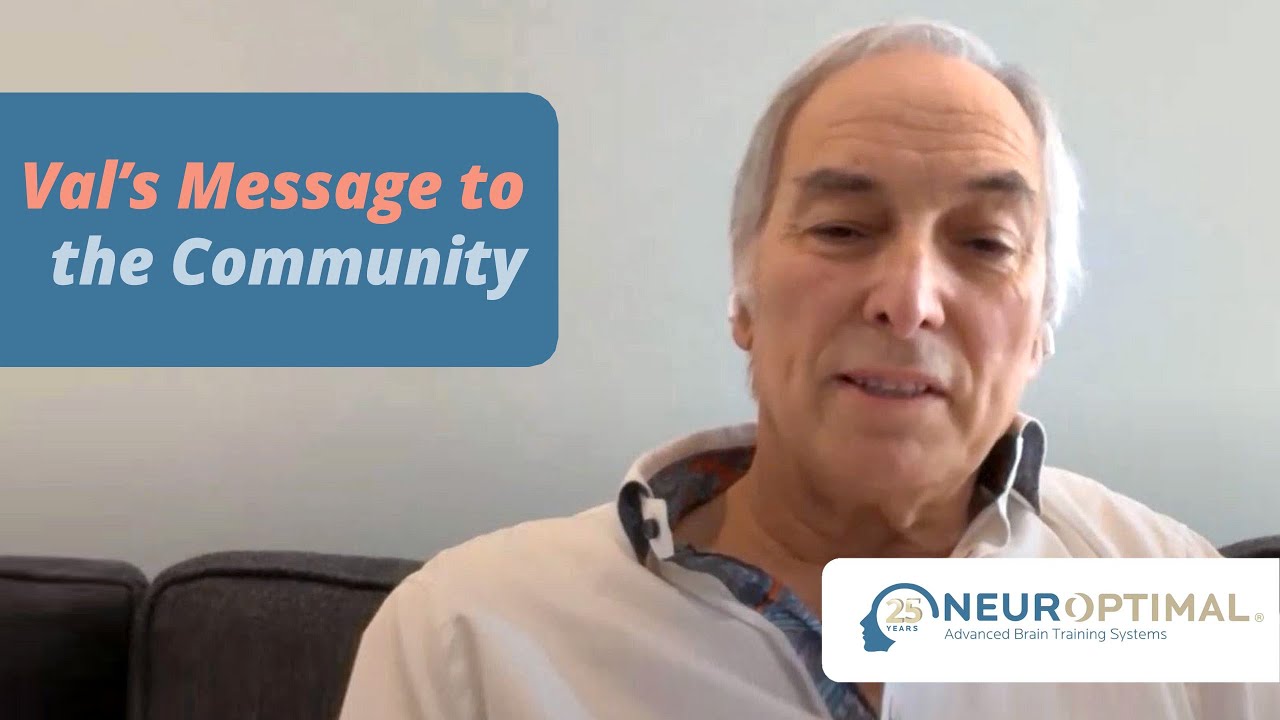 NeurOptimal®'s 25th Anniversary: Val's Message to the Community