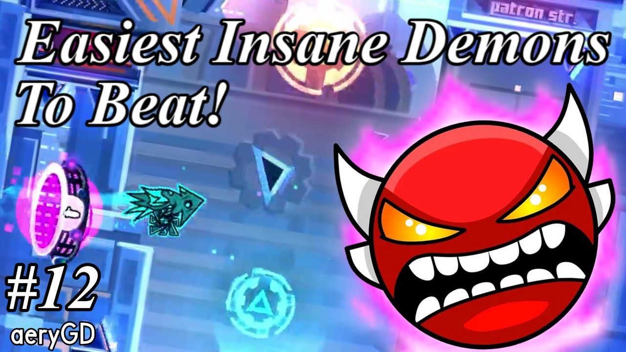EASIEST INSANE DEMONS to Beat! [4K]