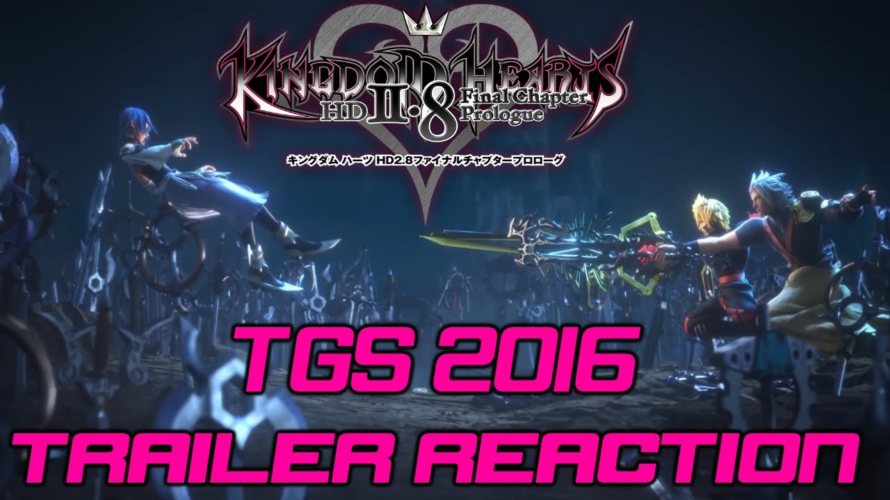 Kingdom Hearts HD 2.8 TGS 2016 Trailer LIVE REACTION! - The Heart Headlines