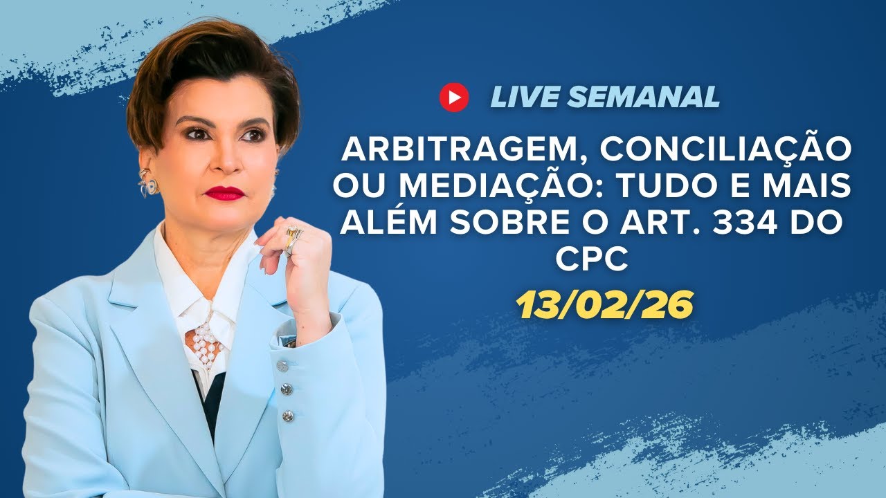 Arbitragem, conciliação ou mediação: tudo e mais além sobre o art. 334 do CPC