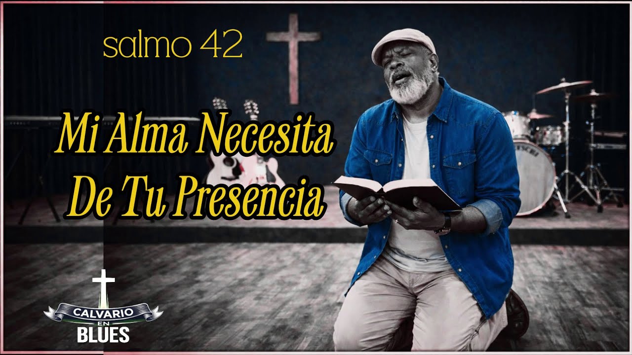 Salmo 42 | Mi alma te busca en medio del dolor | Salmo Cantado y ministrado