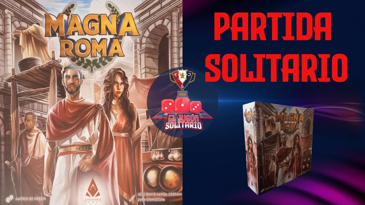 MAGNA ROMA (PARTIDA SOLITARIO)