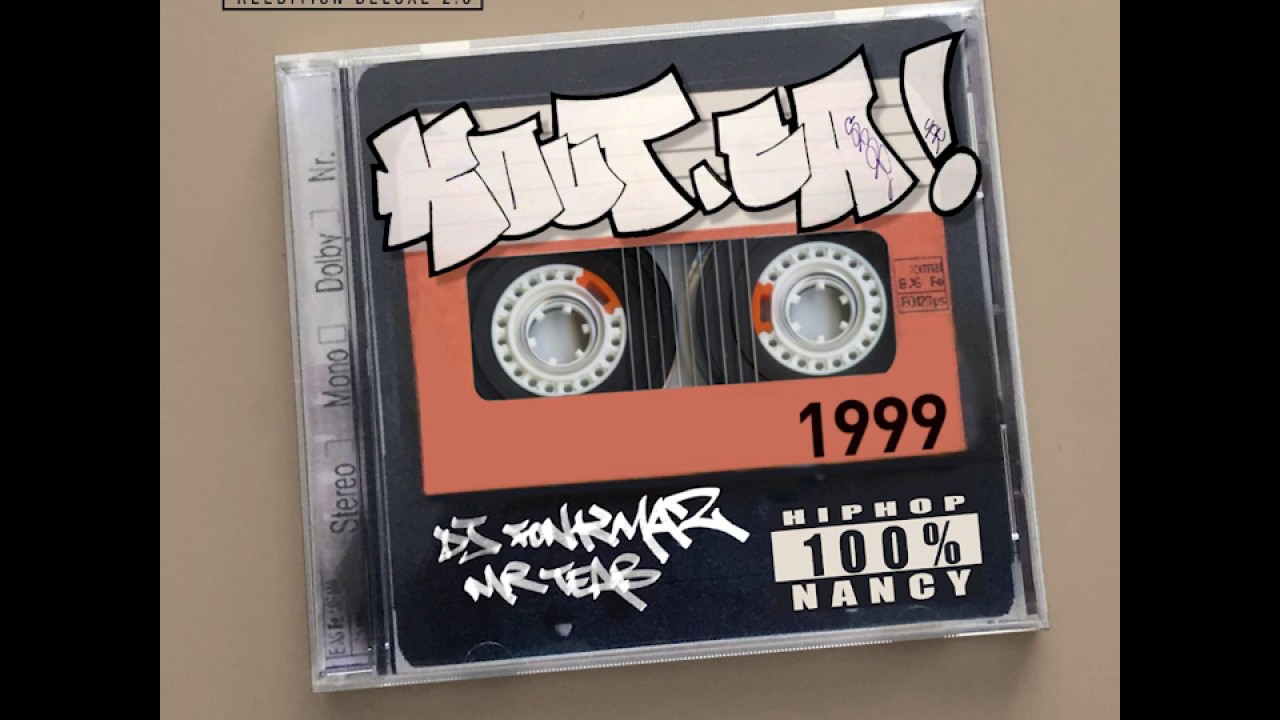 T'écoutes quoi ? KOUT CA : Mixtape Rap Français 100% NANCY
