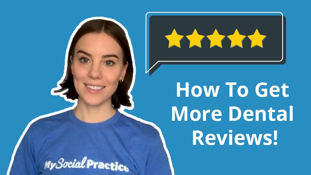 How To Get More Dental Reviews