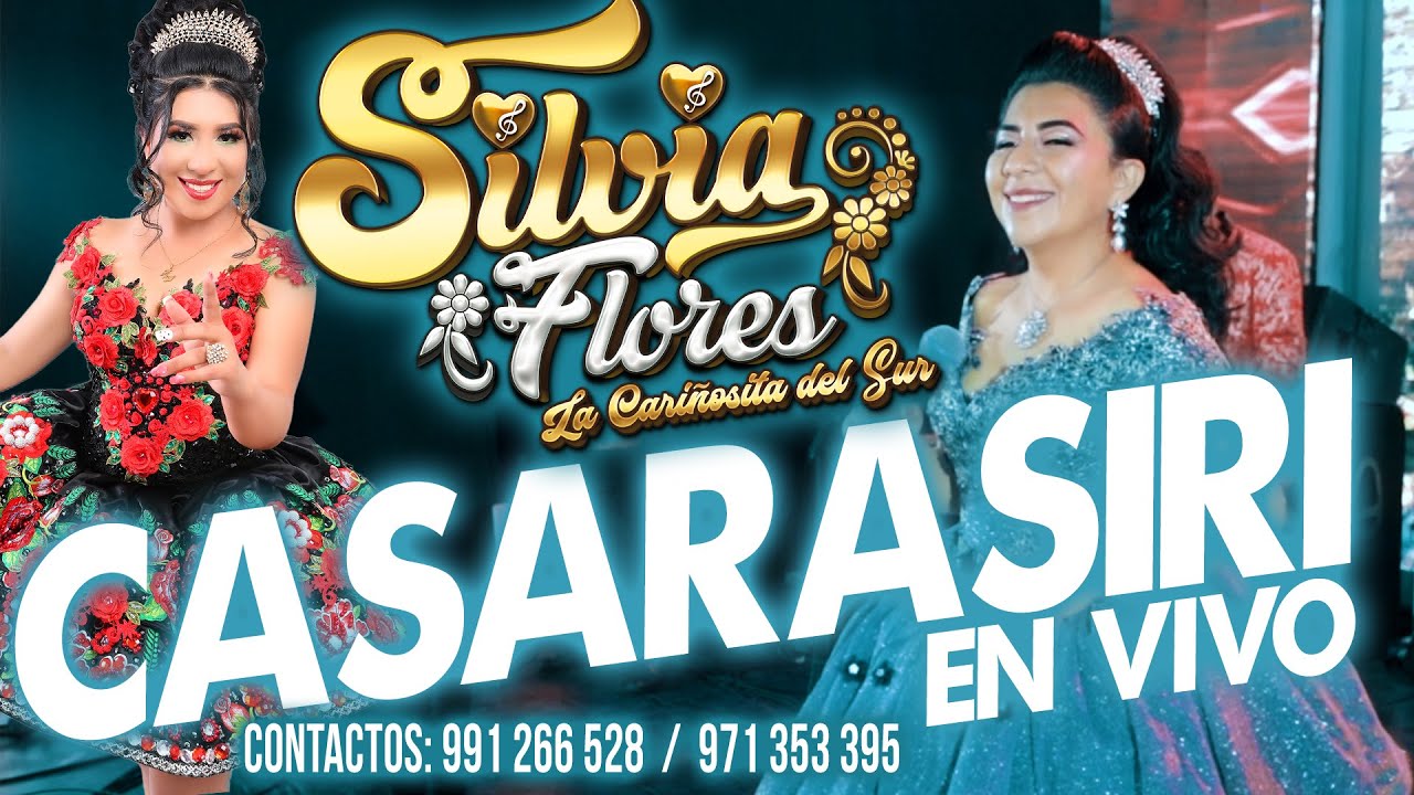SILVIA FLORES // CASARASIRI // EN VIVO