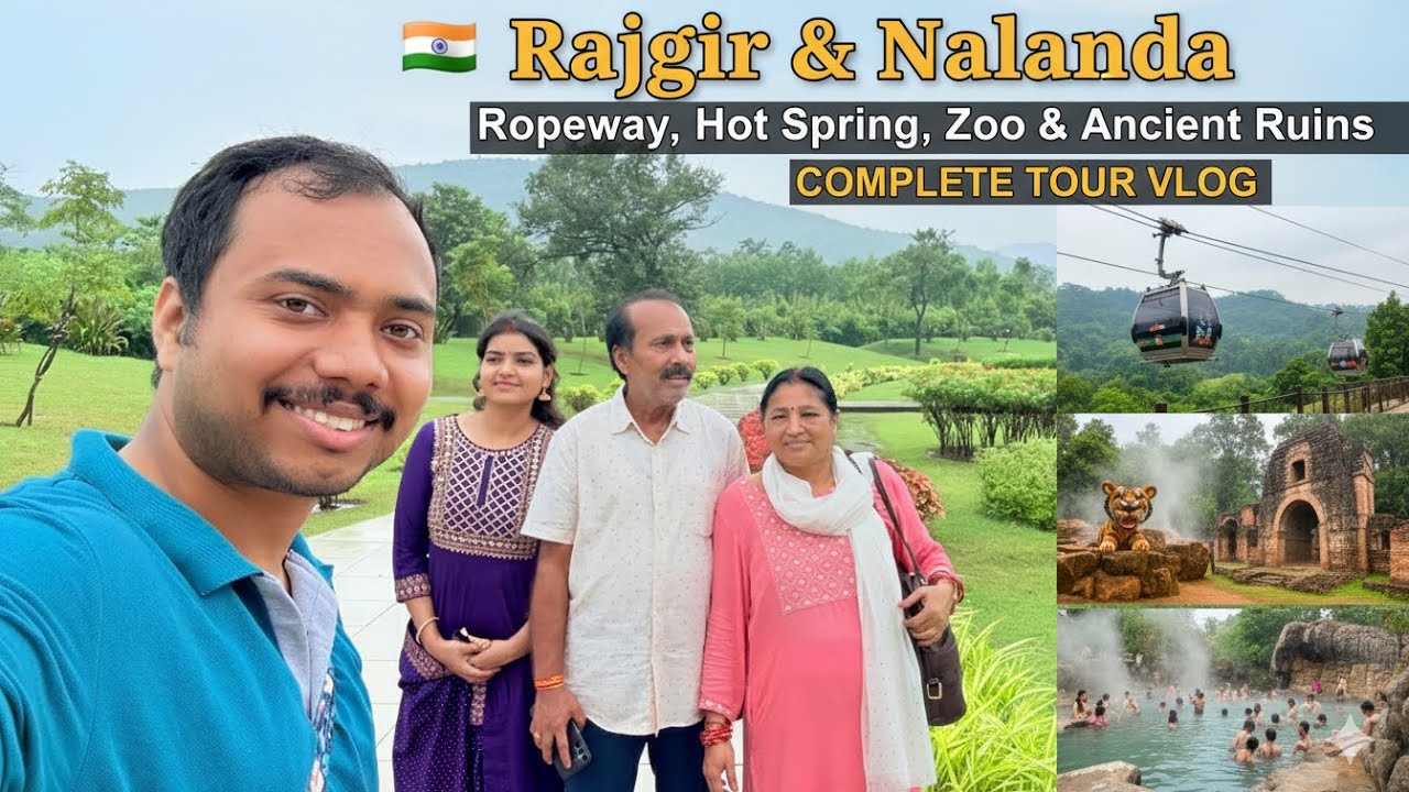 Rajgir Travel Vlog | Ropeway Ride, Zoo, Hot Spring & Ancient Nalanda University