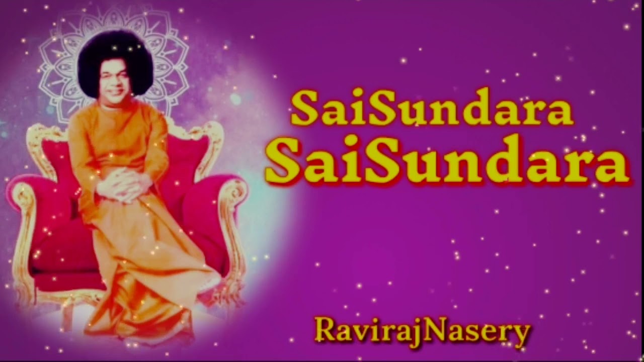 SaiSundara SaiSundara#ravirajnasery #sathyasaibhajan#DasarathBehera