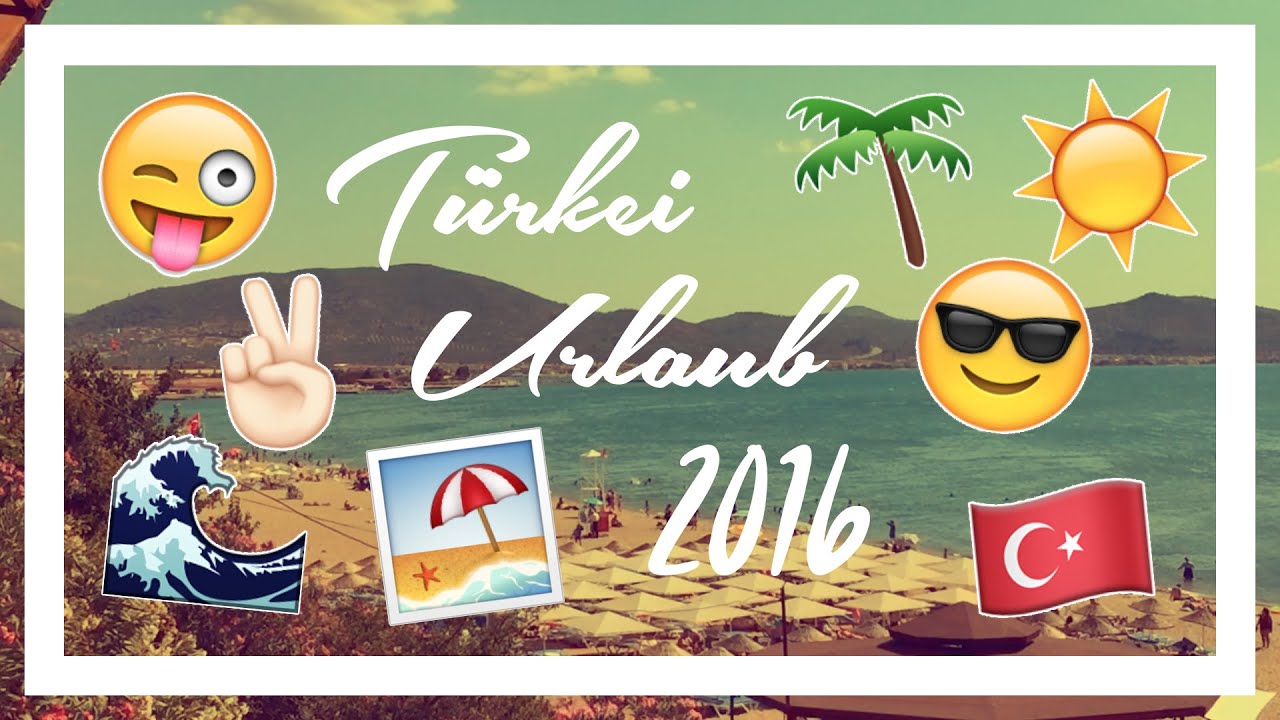 Türkei Urlaub 2016