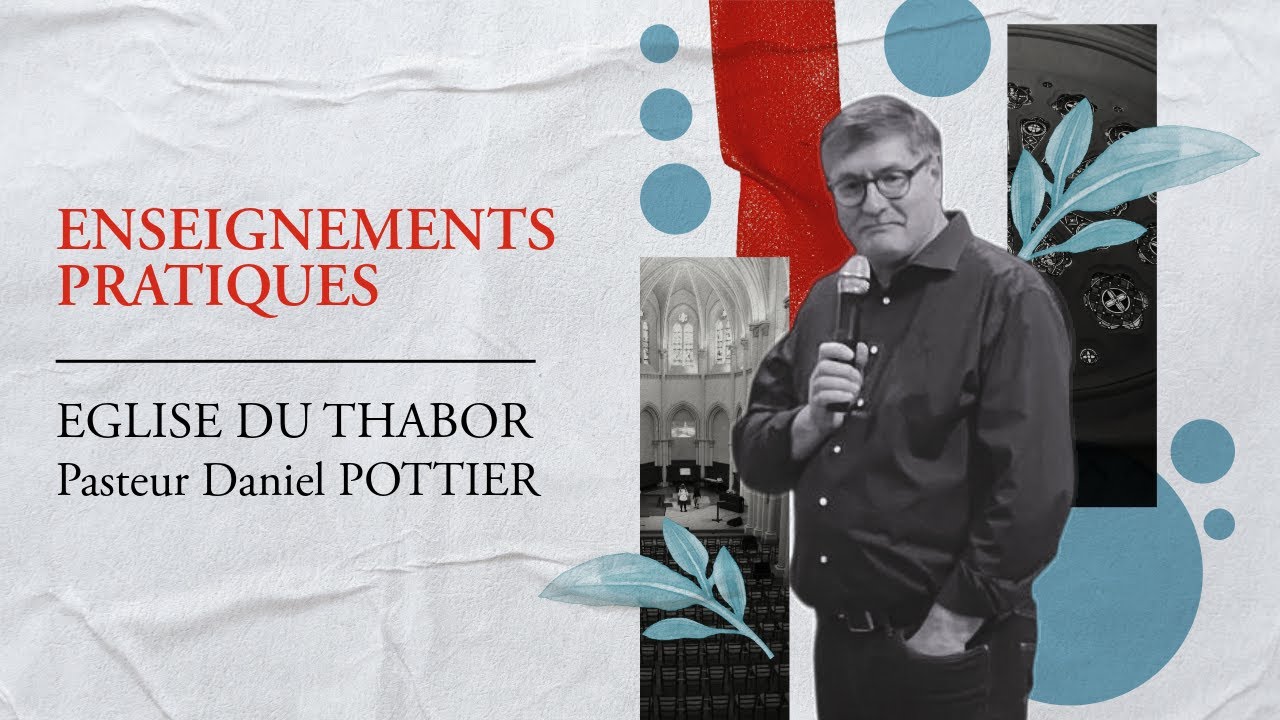 Enseignements pratiques - Pasteur Daniel Pottier