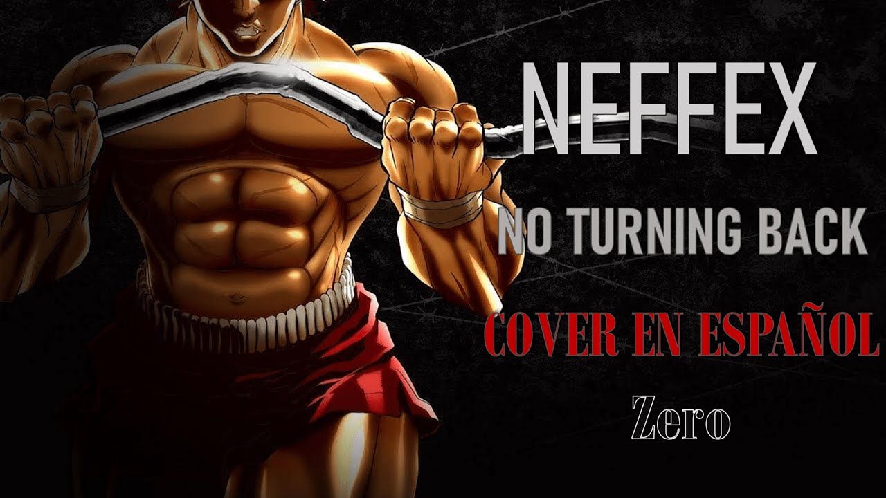 NEFFEX - NO TURNING BACK I COVER EN ESPAÑOL I Zero