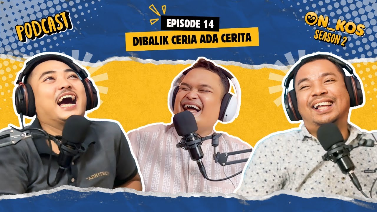 ON_KOS Season 2 (Eps 14) - Dibalik Ceria Ada Cerita