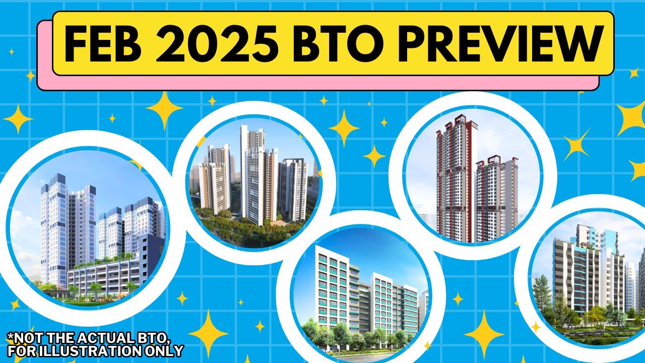 Feb 2025 BTO Preview: Which Project is the Best? Which BTO Should You Apply to and Buy?