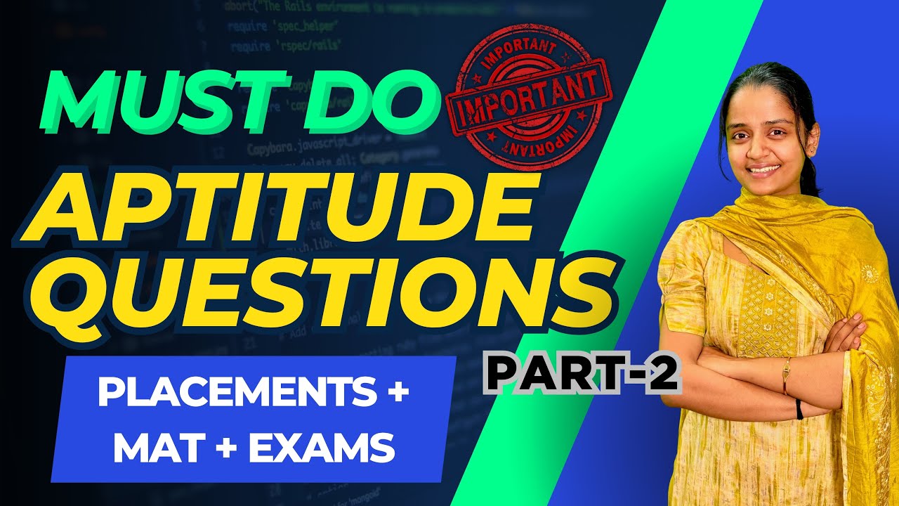 Top Must Do Aptitude Questions | Aptitude Exams Preparation + Campus Placement Practice | Part 2